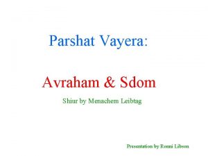Parshat Vayera Avraham Sdom Shiur by Menachem Leibtag