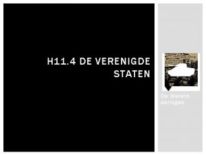 H 11 4 DE VERENIGDE STATEN De Wereldoorlogen