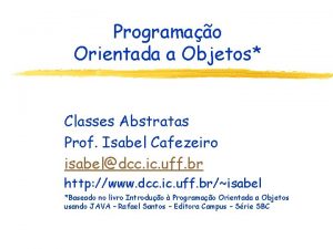 Programao Orientada a Objetos Classes Abstratas Prof Isabel