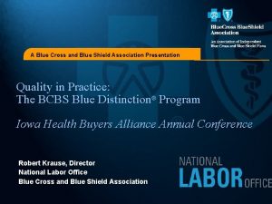A Blue Cross and Blue Shield Association Presentation