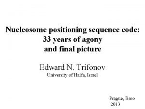 Nucleosome positioning sequence code 33 years of agony