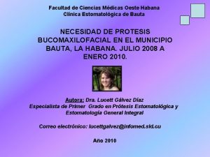 Facultad de Ciencias Mdicas Oeste Habana Clnica Estomatolgica