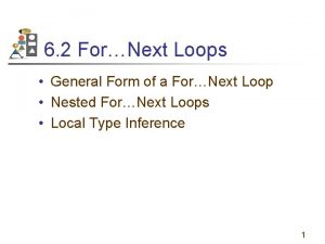 6 2 ForNext Loops General Form of a