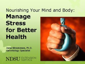 Nourishing Your Mind and Body Manage Stress for