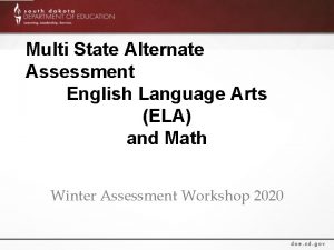 Multi State Alternate Assessment English Language Arts ELA