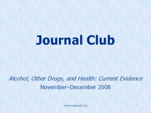 Journal Club Alcohol Other Drugs and Health Current