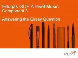 Eduqas GCE A level Music Component 3 Answering