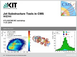 Jet Substructure Tools in CMS WZHt ATLASCMS MC