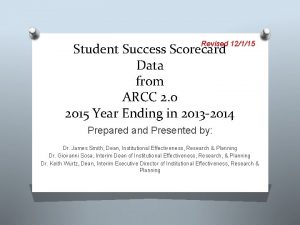 Revised 12115 Student Success Scorecard Data from ARCC