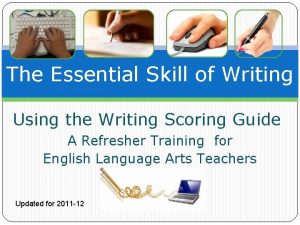 The Essential Skill of Writing Using the Writing
