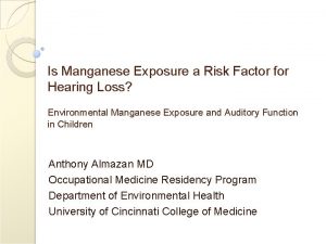 Is Manganese Exposure a Risk Factor for Hearing