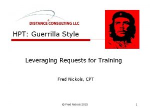 HPT Guerrilla Style Leveraging Requests for Training Fred