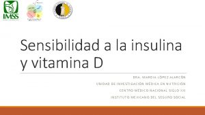 Sensibilidad a la insulina y vitamina D DRA