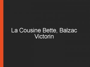 La Cousine Bette Balzac Victorin Description physique Un