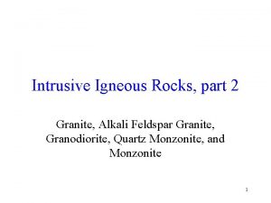 Intrusive Igneous Rocks part 2 Granite Alkali Feldspar