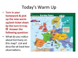 Todays Warm Up Turn in your homework pick