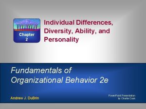 Chapter 2 Individual Differences Diversity Ability and Personality