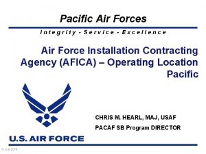 Pacific Air Forces Integrity Service Excellence Air Force