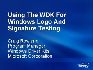 Using The WDK For Windows Logo And Signature