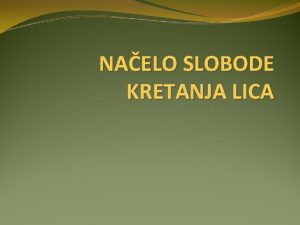 NAELO SLOBODE KRETANJA LICA Pojam Subjekti dravljani drava