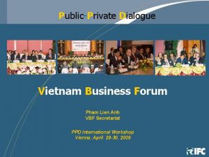 PublicPrivate Dialogue Vietnam Business Forum Pham Lien Anh