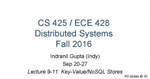 CS 425 ECE 428 Distributed Systems Fall 2016