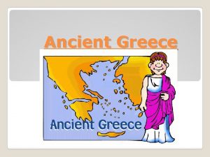 Ancient Greece Where is Greece Life in Ancient