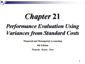 Chapter 21 Performance Evaluation Using Variances from Standard