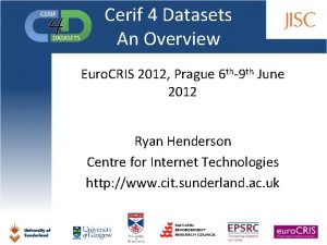 Cerif 4 Datasets An Overview Euro CRIS 2012