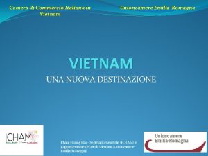 Camera di Commercio Italiana in Vietnam Unioncamere EmiliaRomagna