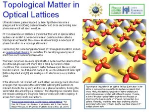Topological Matter in Optical Lattices Ultracold atomic gases