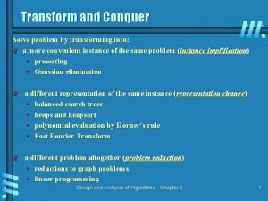 Transform and conquer algorithm example