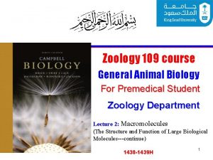 Zoology 109 course General Animal Biology For Premedical