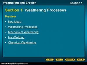 Weathering and Erosion Section 1 Weathering Processes Preview