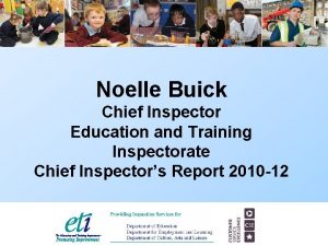 Noelle Buick Chief Inspector Education and Training Inspectorate