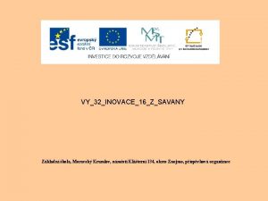 VY32INOVACE16ZSAVANY Zkladn kola Moravsk Krumlov nmst Kltern 134