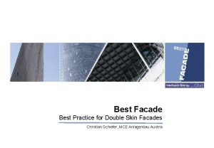 Best Facade Best Practice for Double Skin Facades