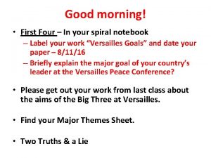 Good morning First Four In your spiral notebook