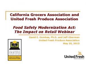 California Grocers Association and United Fresh Produce Association