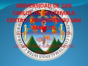 UNIVERSIDAD DE SAN CARLOS DE GUATEMALA CENTRO UNIVERSITARIO