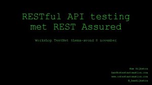 RESTful API testing met REST Assured Workshop Test