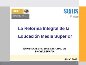 La Reforma Integral de la Educacin Media Superior