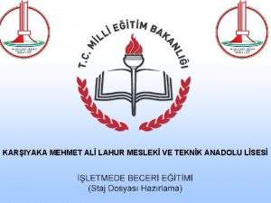 KARIYAKA MEHMET AL LAHUR MESLEK VE TEKNK ANADOLU