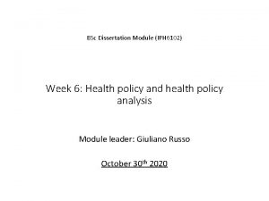 BSc Dissertation Module IPH 6102 Week 6 Health