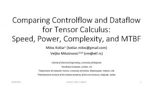 Comparing Controlflow and Dataflow for Tensor Calculus Speed