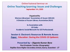 Online National Seminar on Online TeachingLearning Issues and