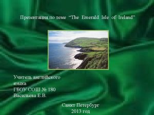 Ireland The Independent Irish Republic and Northern Ireland