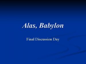 Alas Babylon Final Discussion Day Socratic Seminar Assignment