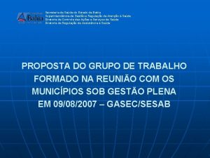 Secretaria da Sade do Estado da Bahia Superintendncia