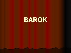 BAROK Epoka Barok 1 2 3 4 5